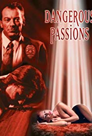 Dangerous Passions / Tehlikeli Tutkular erotik film izle