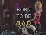 Born to be Bad 1987 / Kötü Olmak için Doğdu ero +18 izle kanki