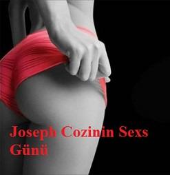 Joseph Cozinin Sexs Günü – Erotik İzle film