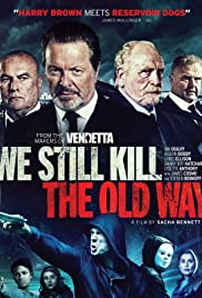 We Still Kill the Old Way türkçe HD izle
