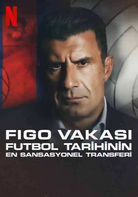 The Figo Affair: The Transfer that Changed Football izle